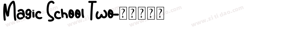 Magic School Two字体转换